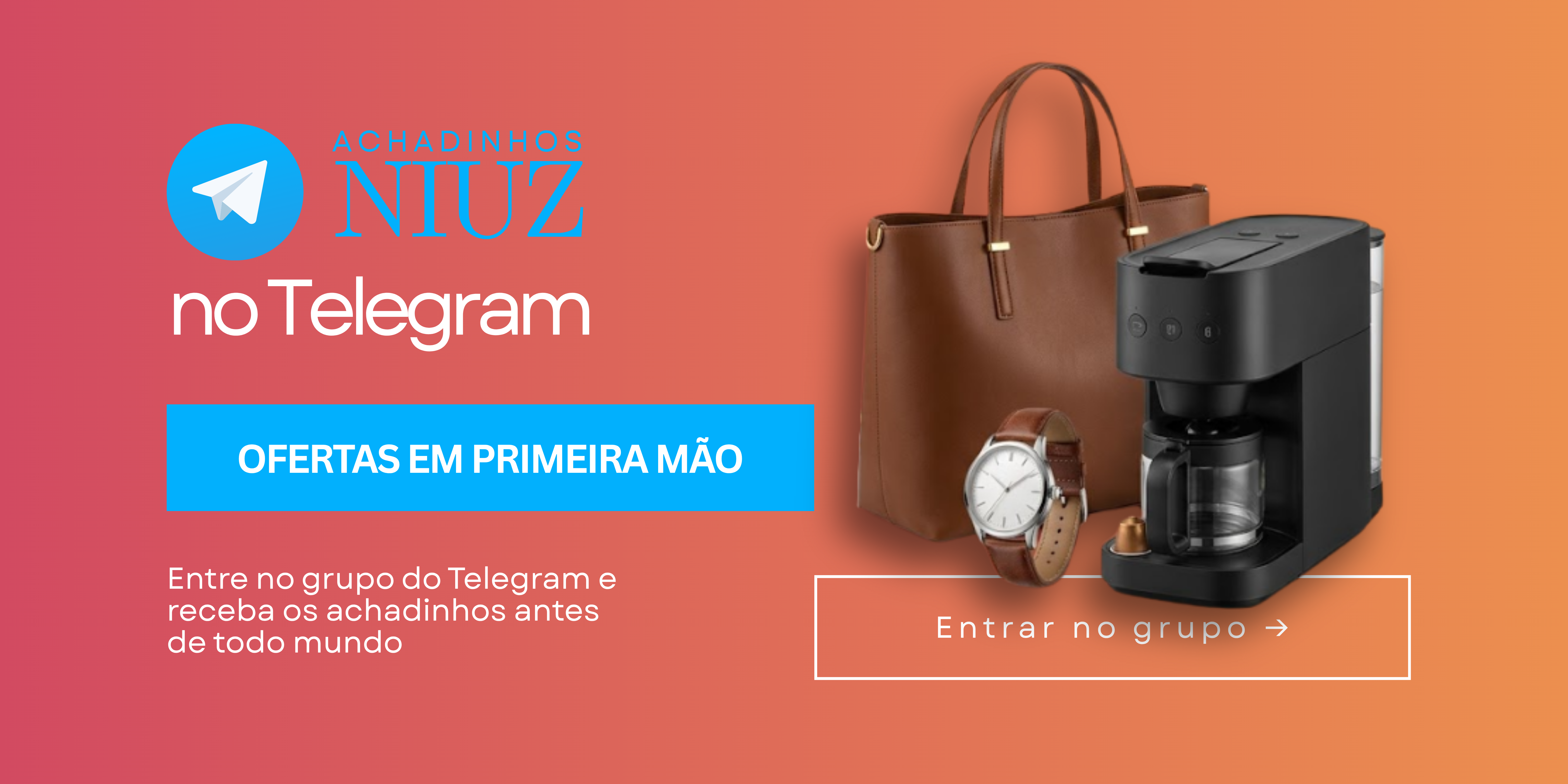 Entre no grupo do Telegram Achadinhos Niuz e receba ofertas em primeira mão