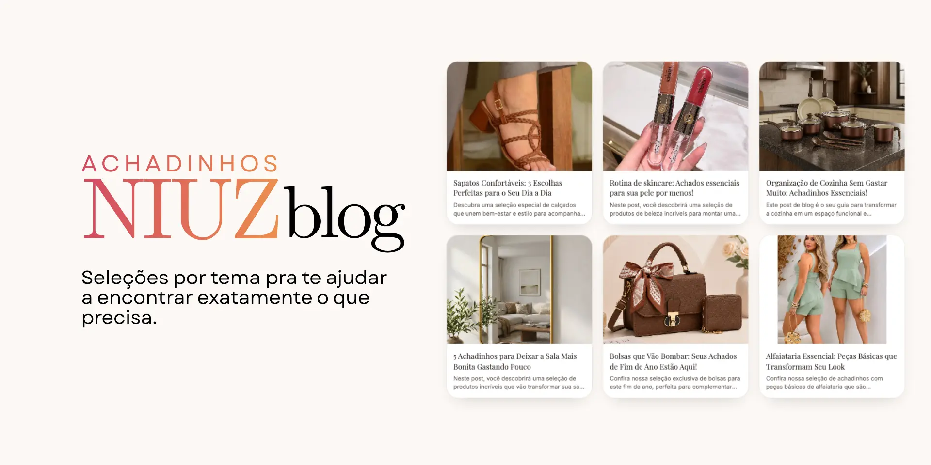 Blog Achadinhos Niuz: seleções por tema pra te ajudar a encontrar o que precisa